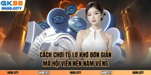 Cách Chơi Tú Lơ Khơ Đơn Giản Mà Hội Viên Nên Nắm Vững